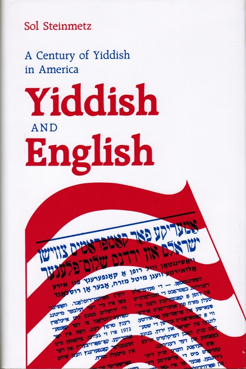 Image for Yiddish and English: A Century of Yiddish in America
