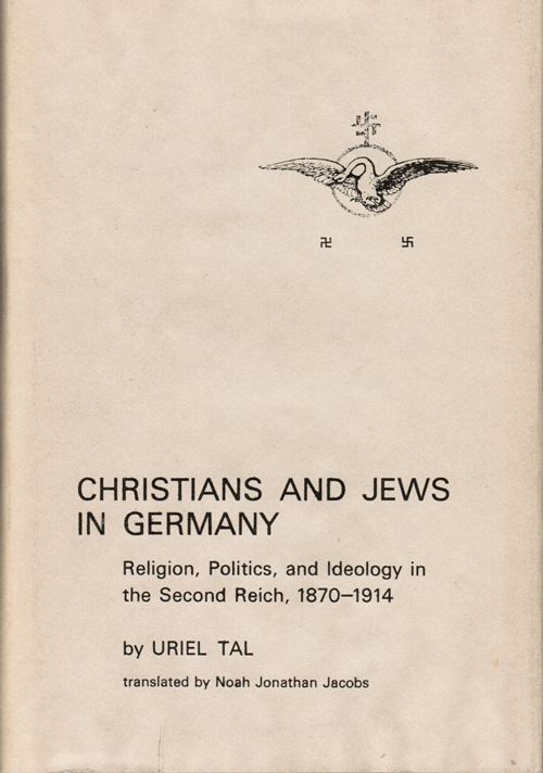Image for Christians and Jews in Germany: Religion, Politics, and Ideology in the Second Reich, 1870-1914