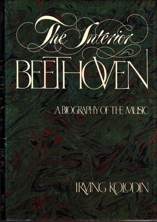 Image for The Interior Beethoven: A Biography of the Music