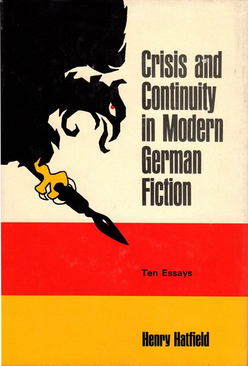 Image for Crisis and Continuity in Modern German Fiction: Ten Essays