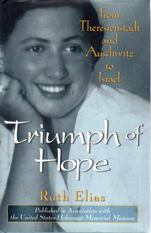 Image for Triumph of Hope: From Theresienstadt and Auschwitz to Israel