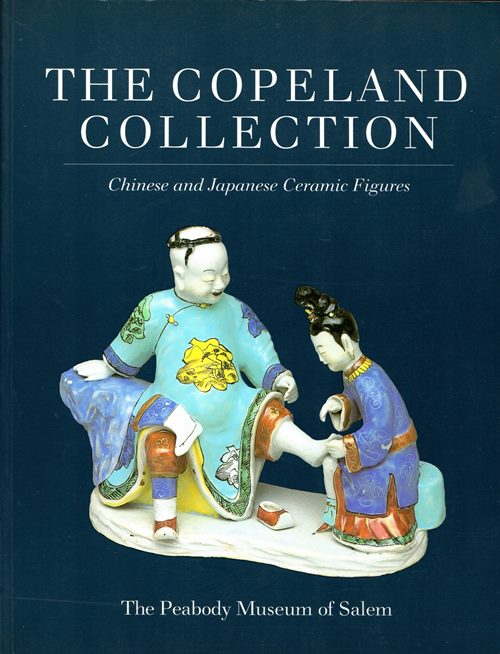 Image for The Copeland Collection: Chinese and Japanese Ceramic Figures
