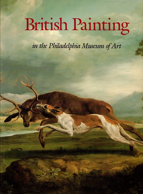 Image for British Painting in the Philadelphia Museum of Art: From the Seventeenth Through the Nineteenth Century