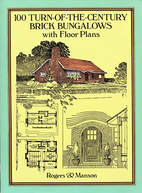 Image for 100 Turn-of-the-Century Brick Bungalows with Floor Plans