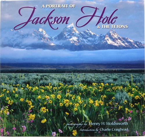Image for A Portrait of Jackson Hole & The Tetons