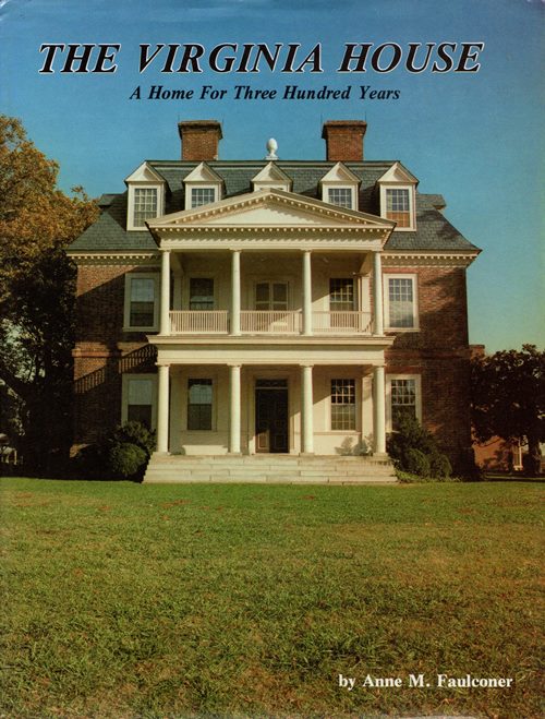 Image for The Virginia House: A Home for Three Hundred Years