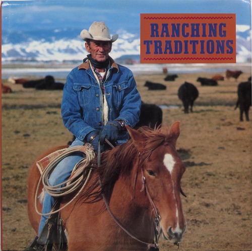 Image for Ranching Traditions: Legacy of the American West