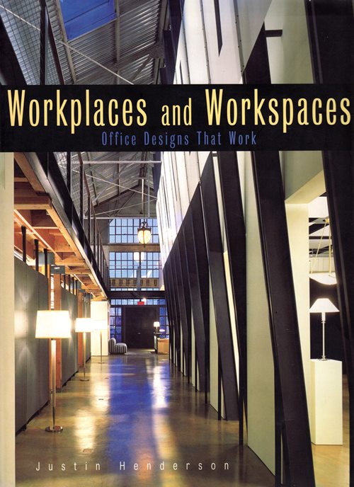 Image for Workplaces and Workspaces: Office Designs That Work
