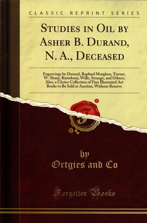 Image for Studies in Oil by Asher B. Durand, N.A., Deceased