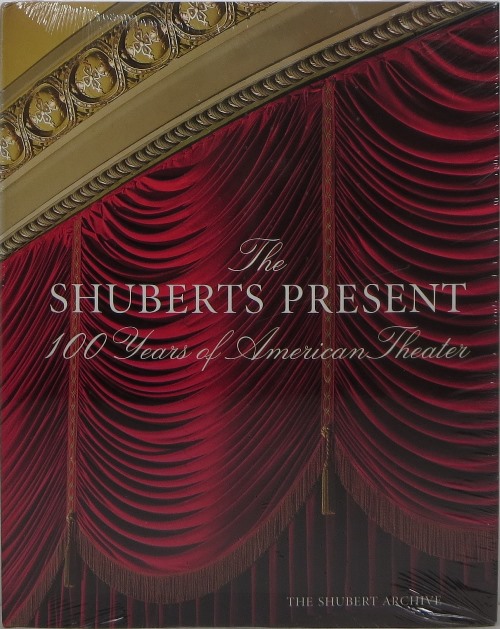Image for The Shuberts Present: 100 Years of American Theater