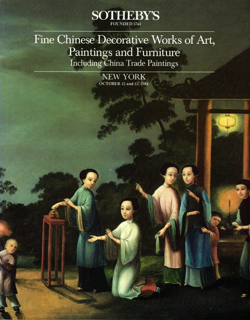 Image for Fine Chinese Decorative Works of Art, Paintings and Furnitue Including China Trade Paintings, New York, October 12 and 13, 1984 (Sale 5220)