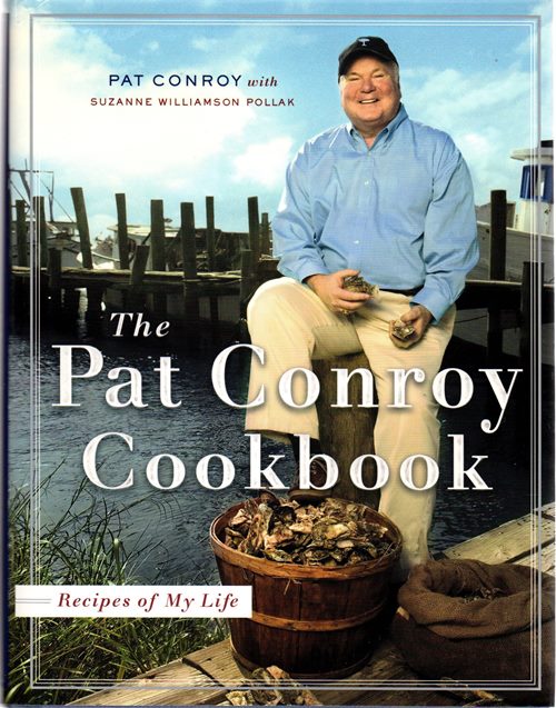 Image for The Pat Conroy Cookbook: Recipes of My Life