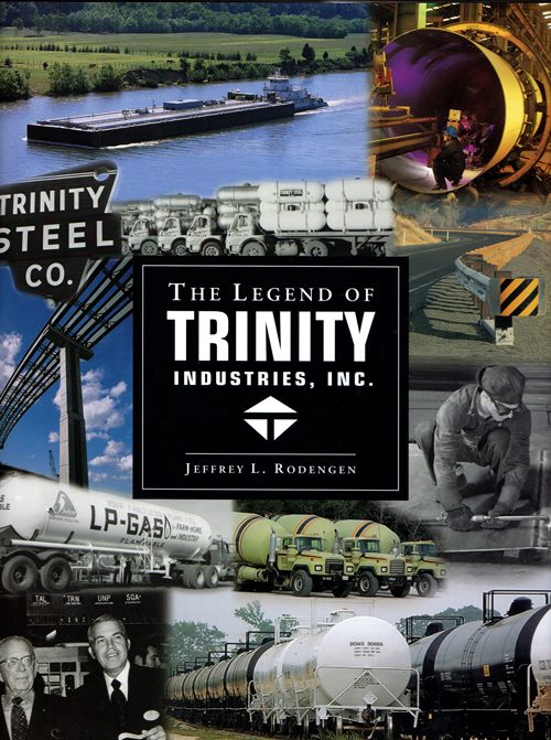Image for The Legend of Trinity Industries, Inc.