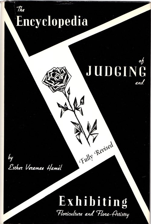 Image for The Encyclopedia of Judging and Exhibiting Floriculture and Flora-Artistry