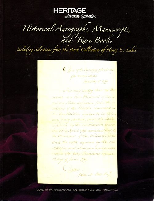 Image for Historical Autographs, Manuscripts, and Rare Books Including Selections From the Book Collection of Henry E. Luhrs, Dallas, Texas, February 20-21, 2006 (#626)