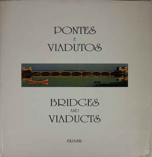 Image for Pontes e Viadutos: Brasil = Bridges and Viaducts