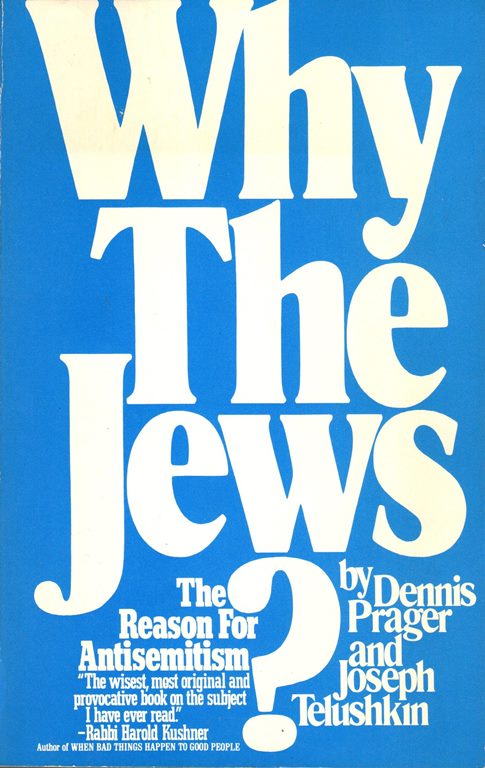Image for Why the Jews?: The Reason for Antisemitism