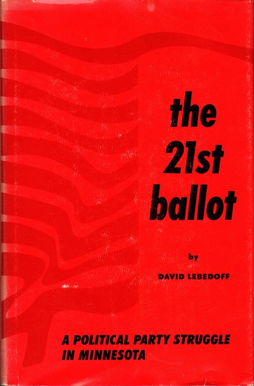Image for The 21st Ballot: A Political Party Struggle in Minnesota