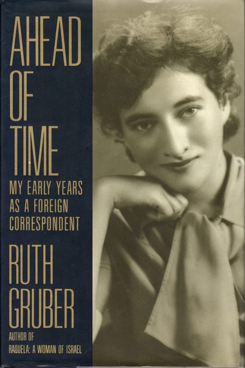Image for Ahead of Time: My Early Years as a Foreign Correspondent