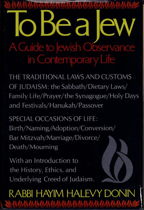 Image for To Be a Jew: A Guide to Jewish Observance in Contemporary Life