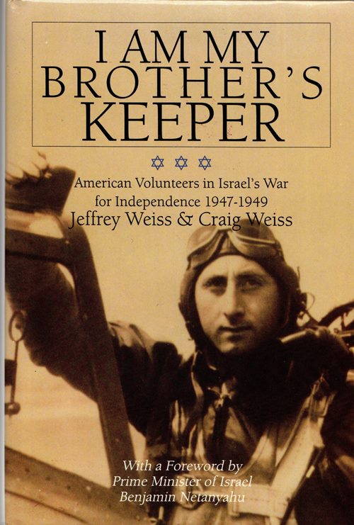 Image for I Am My Brother's Keeper: American Volunteers in Israel's War for Independence 1947-1949