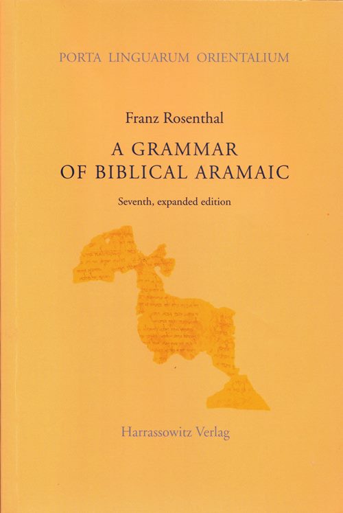 Image for A Grammar of Biblical Aramaic (Porta Linguarum Orientalium), Seventh Edition