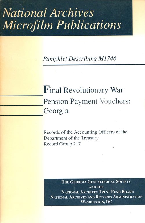 Image for Final Revolutionary War Pension Payment Vouchers: Georgia (Pamphlet Describing M1746)