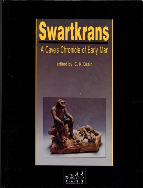 Image for Swartkrans: A Cave's Chronicle of Early Man (Transvaal Museum Monograph No. 8)