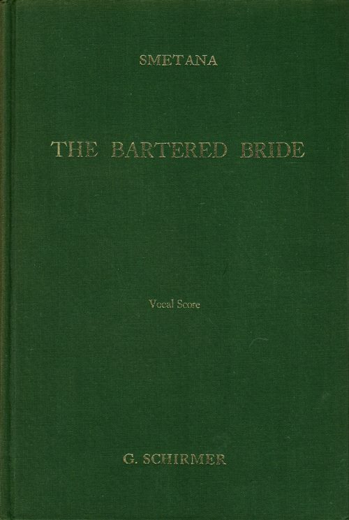 Image for The Bartered Bride: A Comic Opera in Three Acts
