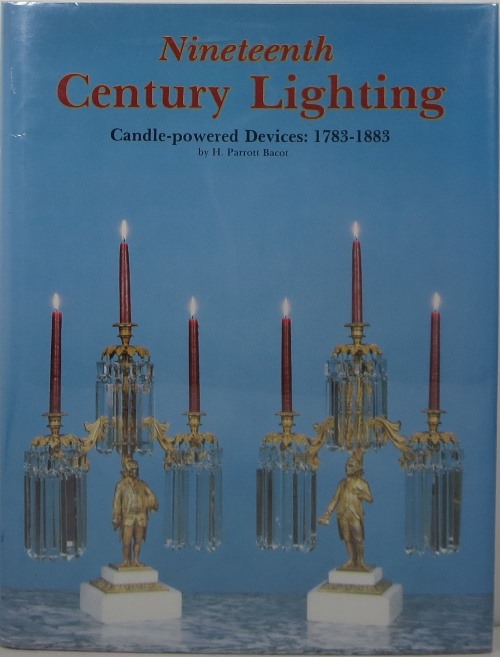 Image for Nineteenth Century Lighting: Candle-powered Devices: 1783-1883