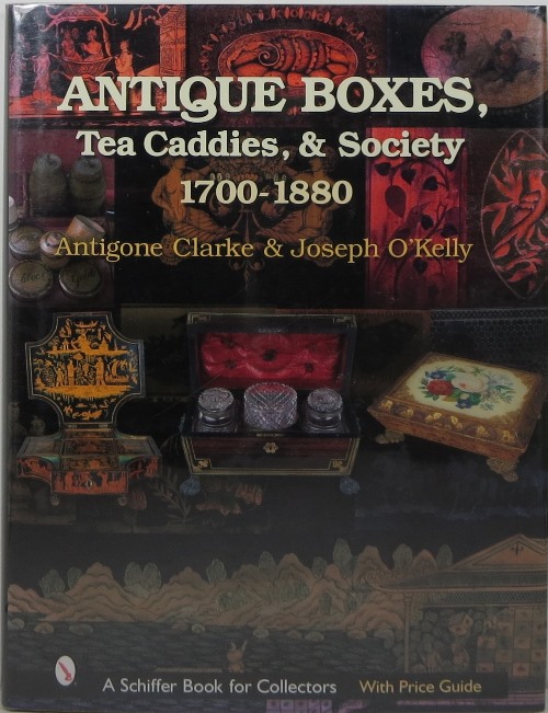 Image for Antique Boxes, Tea Caddies, & Society 1700-1880