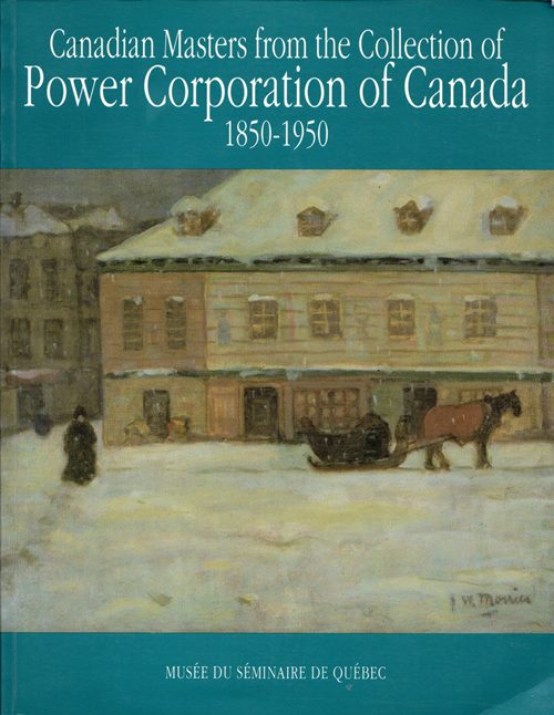 Image for Canadian Masters from the Collection of Power Corporation of Canada, 1850-1950