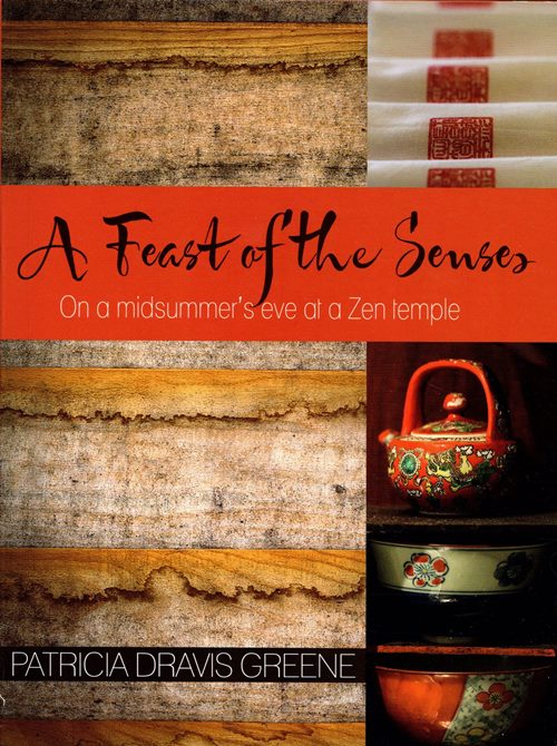 Image for A Feast of the Senses: On a Midsummer's Eve at a Zen Temple