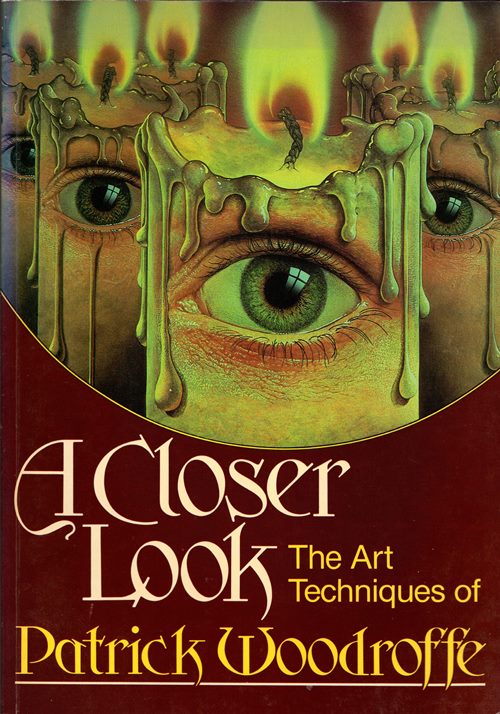 Image for A Closer Look: The Art Techniques of Patrick Woodroffe