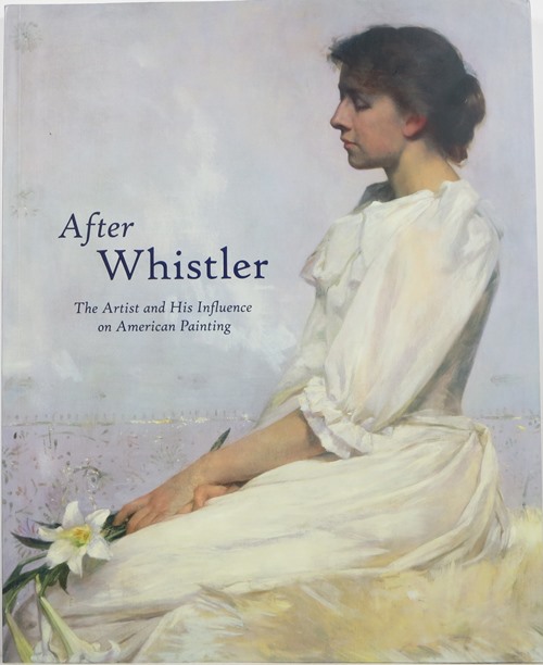 Image for After Whistler: The Artist and His Influence on American Painting