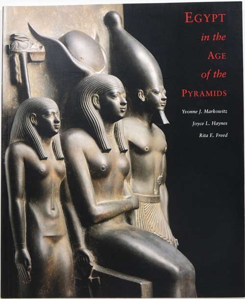 Image for Egypt in the Age of the Pyramids: Highlights from the Harvard University-Museum of Fine Arts, Boston Expedition