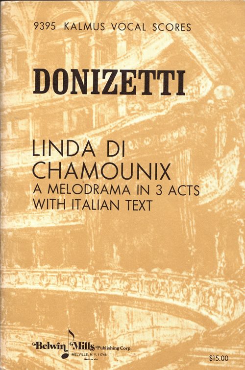 Image for Linda di Chamounix: A Melodrama in 3 Acts with Italian Text