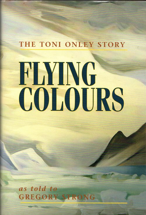Image for Flying Colours: The Toni Onley Story