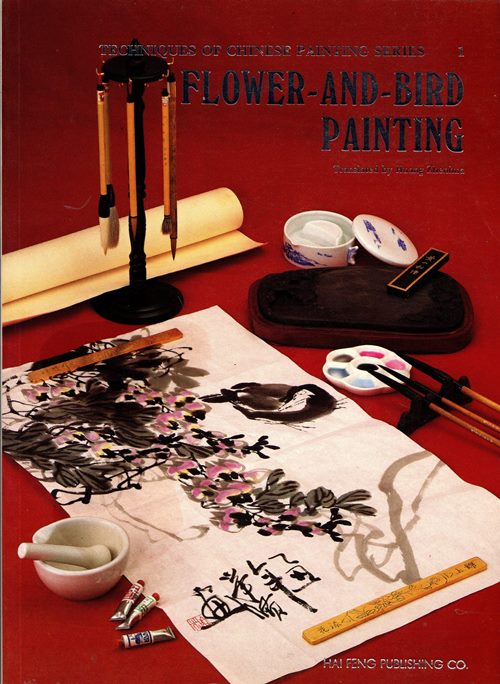 Image for Flower-and-Bird Painting (Techniques of Chinese Painting Series 1)
