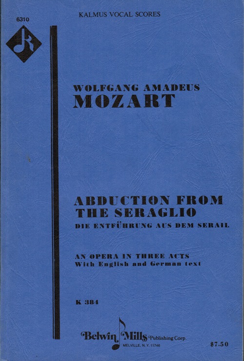 Image for Abduction from the Seraglio = Die Ertführung aus dem Serail: An Opera in Three Acts