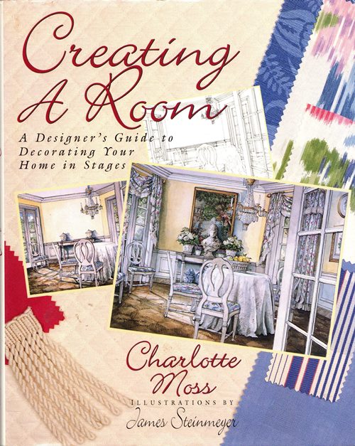 Image for Creating a Room: A Designer's Guide to Decorating Your Home in Stages