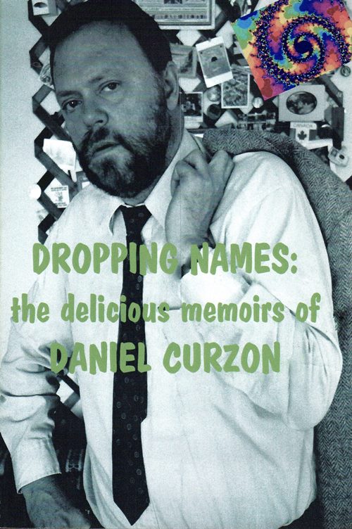 Image for Dropping Names: The Delicious Memoirs of Daniel Curzon
