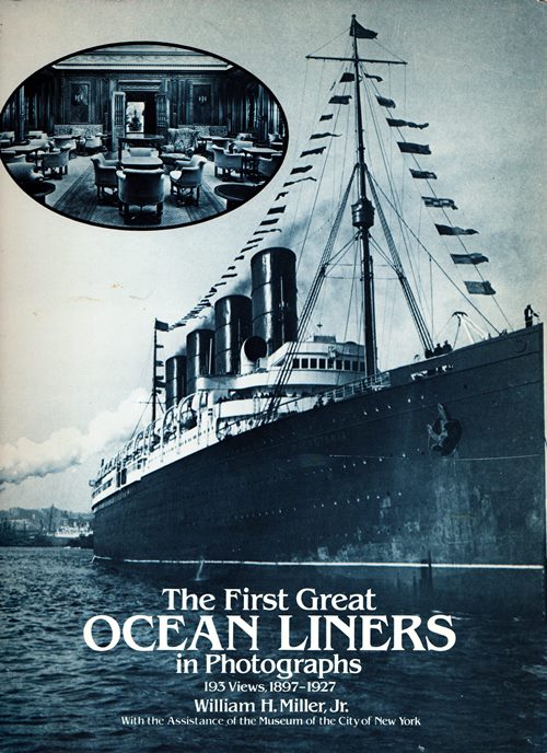 Image for The First Great Ocean Liners in Photographs: 193 Views, 1897-1927