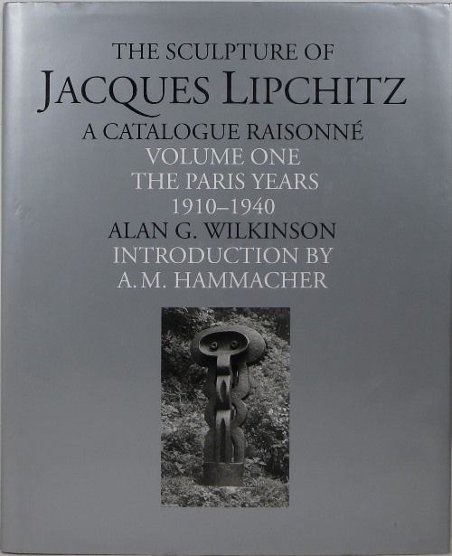 Image for The Sculpture of Jacques Lipchitz: A Catalogue Raisonné, Volume Two: The American Years 1941-1973