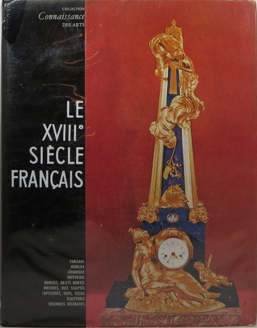 Image for Le Dix-huitième (XVIII) Siècle Français (Collection Connaissance des Arts)