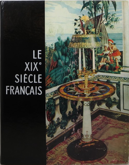 Image for Le Dix-neuvième (XIX) Siècle Français (Collection Connaissance des Arts)