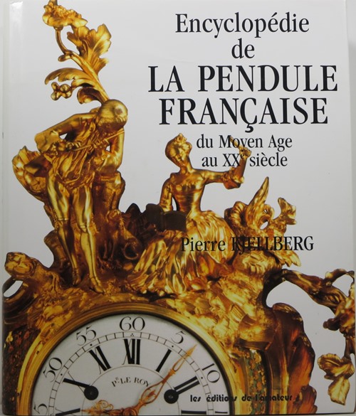 Image for Encyclopedie de La Pendule Française du Moyen Age at Xxe Siècle