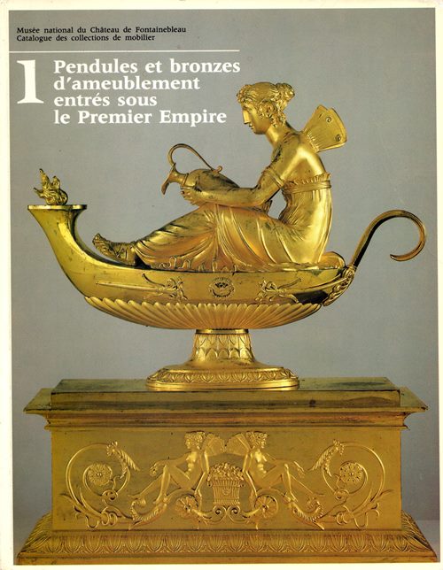 Image for Pendules et Bronzes d'Ameublement Entrés Sous le Premier Empire