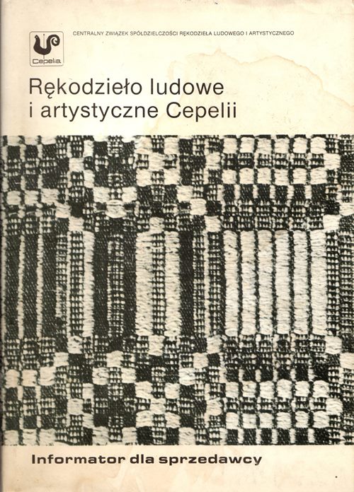 Image for Rekodzielo ludowe I artystyczne Cepelii : informator dla sprzedawcy