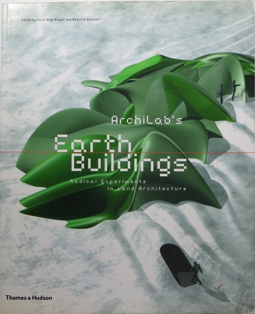 Image for Archilab's Earth Buildings: Radical Experiments in Land Architecture